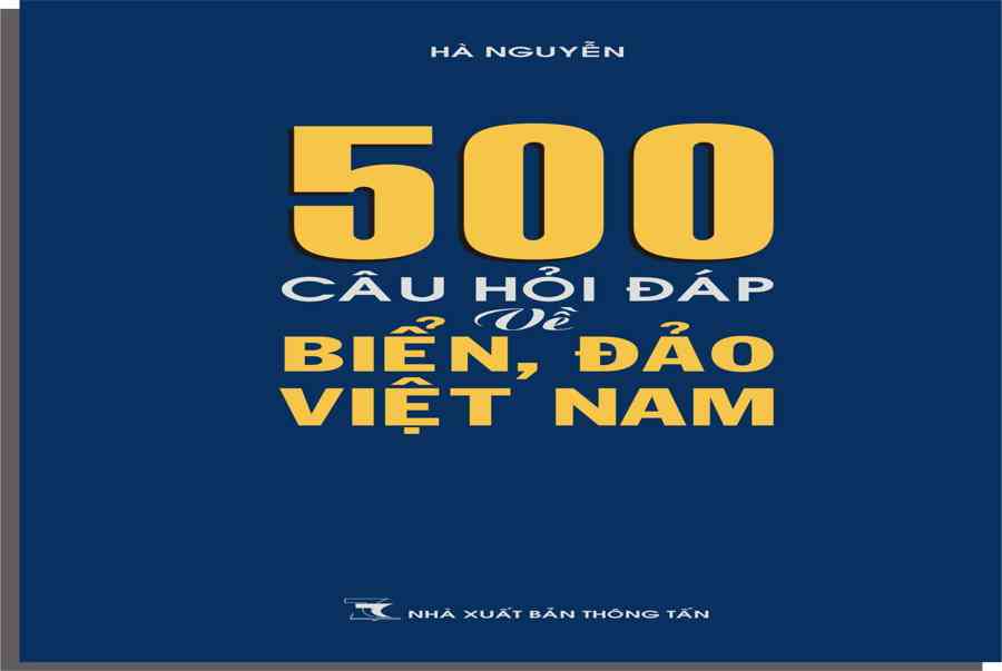 “500 câu hỏi, đáp về biển đảo Việt Nam” – Trang Giới Thiệu Tốp Hàng Đầu Việt Nam – Chia Sẻ Kiến Thức Điện Máy Việt Nam