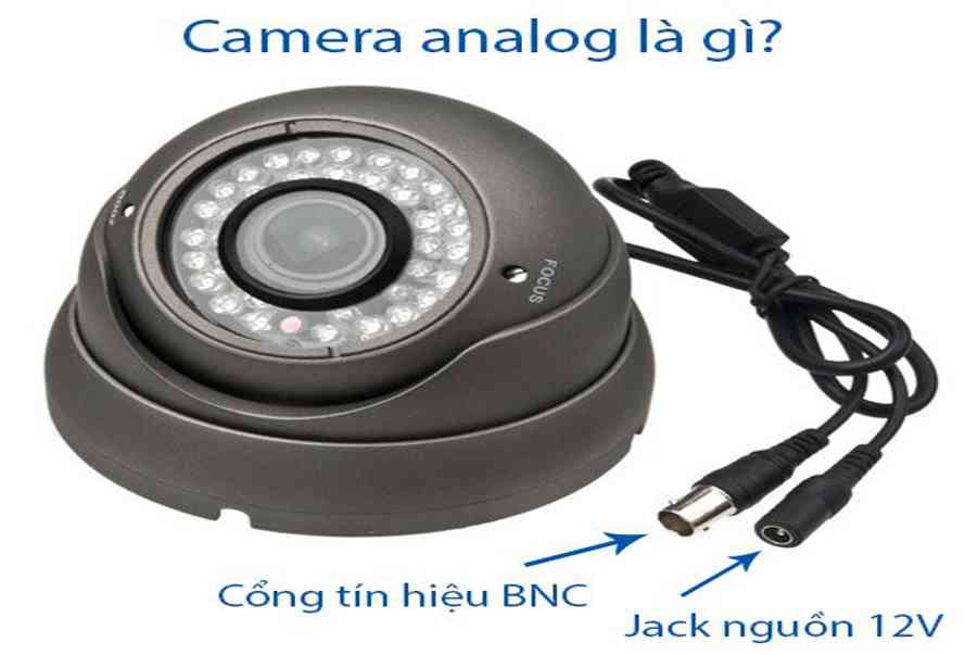 Camera Analog là gì? Khi nào nên chọn camera analog?