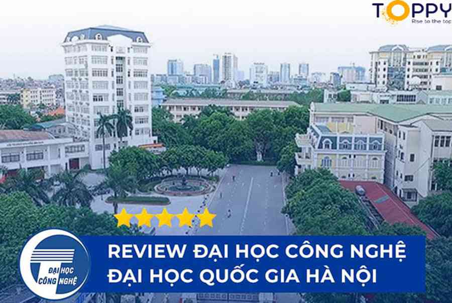 Đại học Công nghệ Đại học Quốc gia Hà Nội cập nhật điểm chuẩn