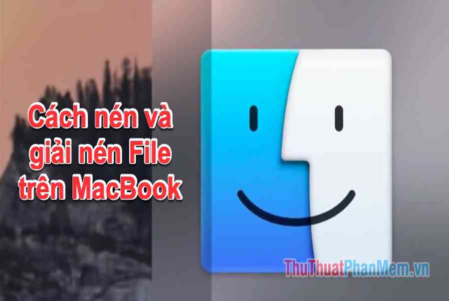 Cách nén file và giải nén file trên Macbook