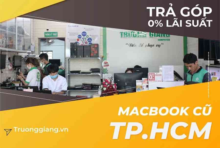 Macbook cũ TPHCM Macbook Air-Pro (Sài Gòn) TRẢ GÓP 0%
