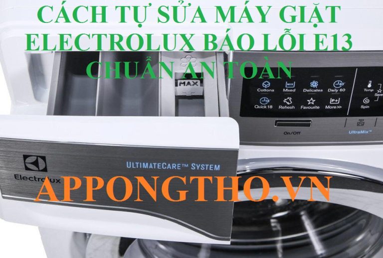 Nguyên nhân khiến máy giặt Electrolux bị lỗi E13 là gì?