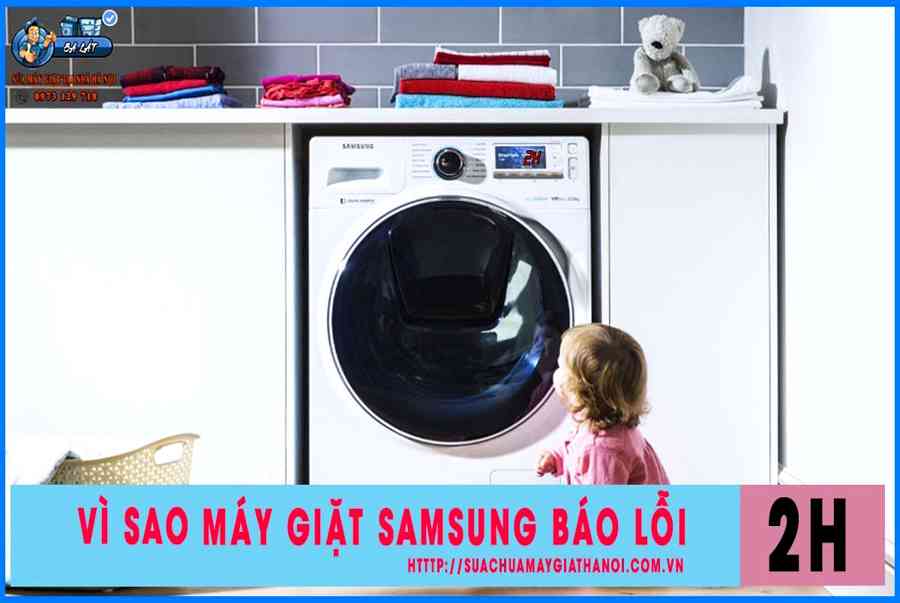 Vì sao máy giặt samsung báo lỗi 2H – Hướng dẫn sửa chữa – Thợ Sửa Máy Giặt [ Tìm Thợ Sửa Máy Giặt Ở Đây ]