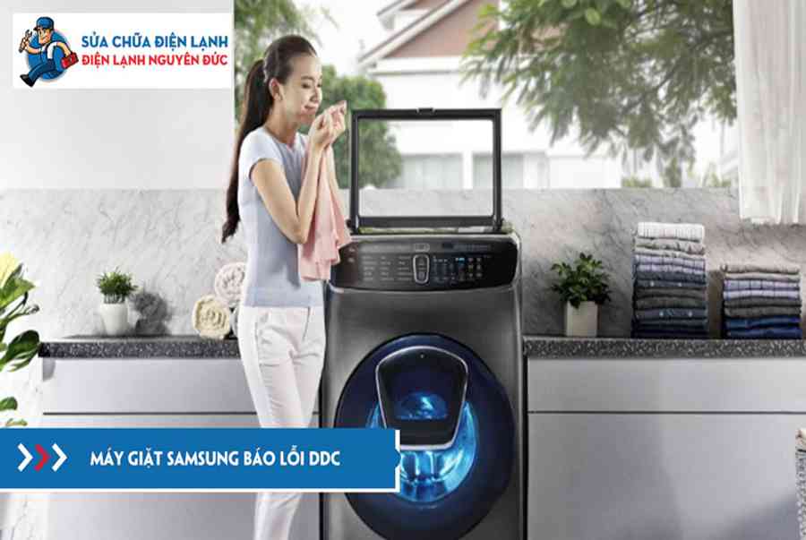 Máy giặt samsung báo lỗi ddc nguyên nhân và cách sửa như thợ