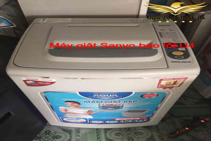 Máy giặt Sanyo báo lỗi U4. Nguyên nhân & cách sửa thành công 100%