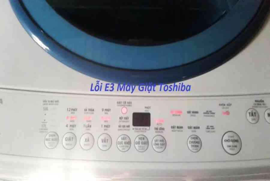 Máy giặt Toshiba báo lỗi E3 khắc phục tại nhà đơn giản từ A – Z