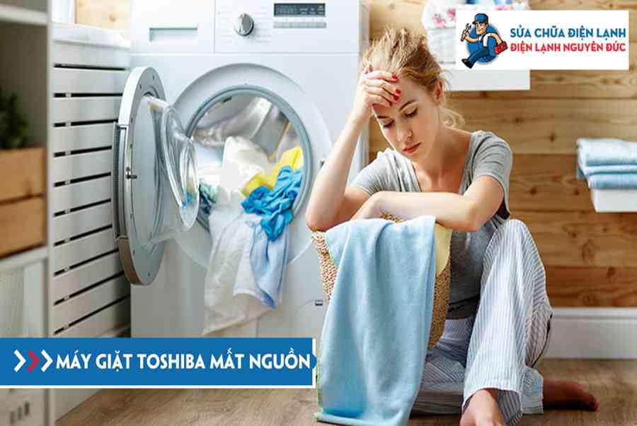 Sửa máy giặt Toshiba mất nguồn nhanh chóng | Điện lạnh Nguyên Đức