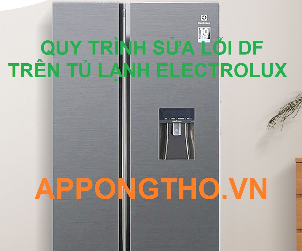"Tủ Lạnh Electrolux Báo Lỗi DF Cách Khắc Phục Không Phải Hối Hận!"
