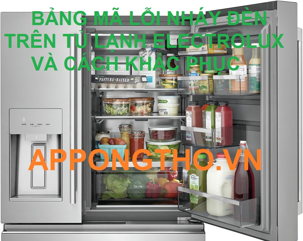 Lỗi Nháy Đèn Tủ Lạnh Electrolux Các Bước Xử Lý Đơn Giản