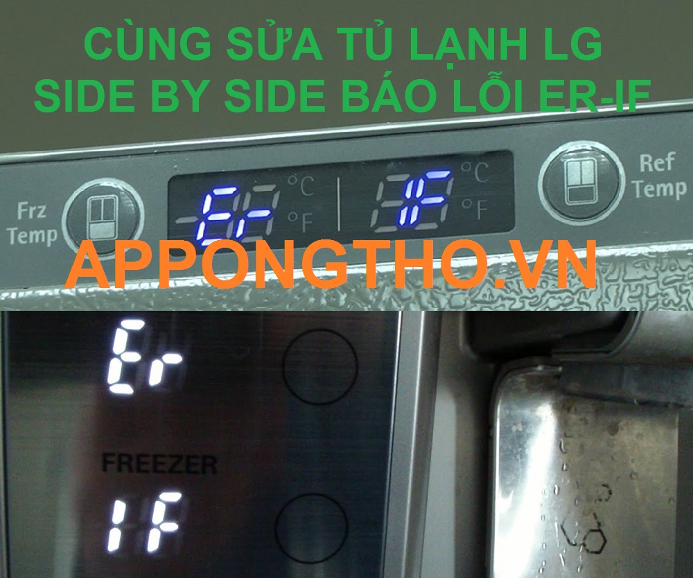 Địa chỉ nào sửa lỗi ER-IF tủ lạnh LG Side by Side Inverter?