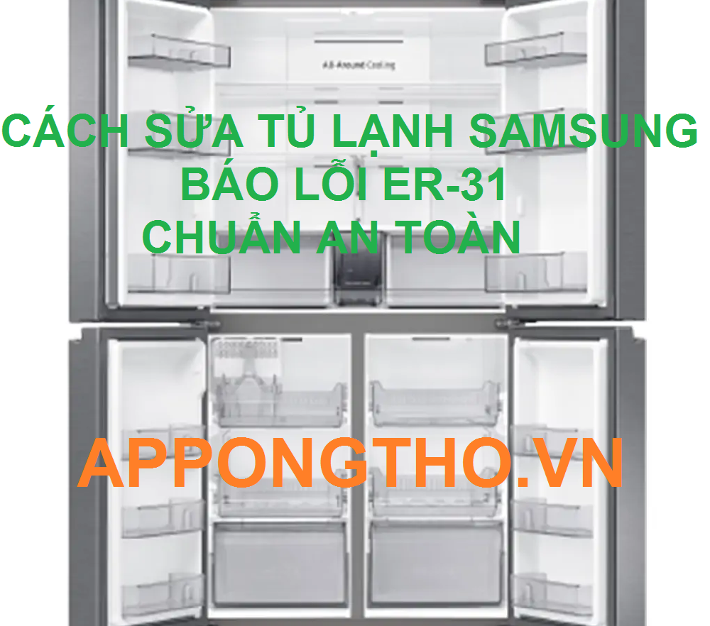 Nguyên nhân gây lỗi ER-31 trên tủ lạnh Samsung là gì?