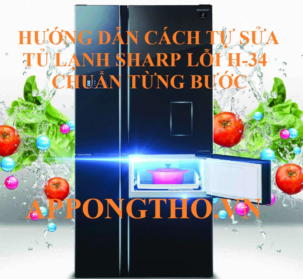 Tủ lạnh Sharp nháy lỗi H-34 Cuộc chạy đua với thời gian!